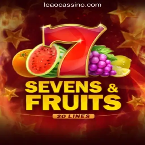 Exploring SevensFruits20: A Popular Choice at Leao.bet, the Best Online Casino in Brazil