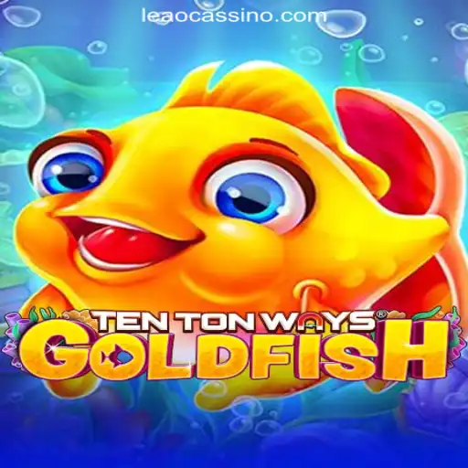 Exploring the World of TenTonWaysGoldfish: The Casino Gaming Sensation with Leao.bet